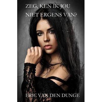 Zeg, ken ik jou niet ergens van? (Paperback) bij Singel 344