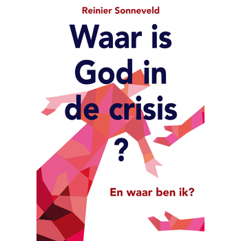 Waar is God in de crisis (Paperback) bij Singel 344