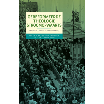 Gereformeerde theologie stroomopwaarts (Paperback) bij Singel 344