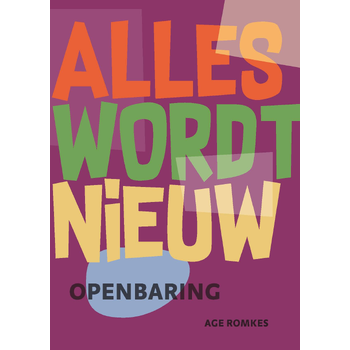 Alles wordt nieuw (Paperback) bij Singel 344