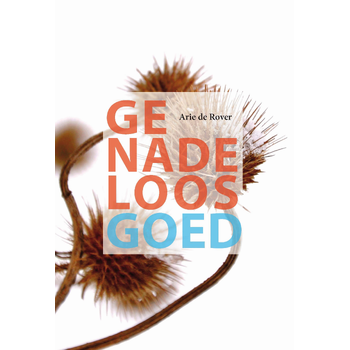 Genadeloos goed (Paperback) bij Singel 344