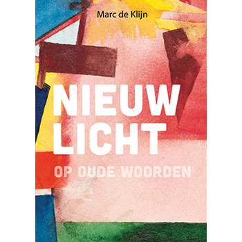 Nieuw licht op oude woorden (Paperback) bij Singel 344