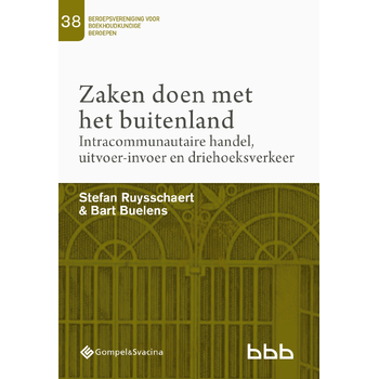 Zaken doen met het buitenland. Intracommunautaire handel, uitvoer-invoer en driehoeksverkeer (Paperback) bij Singel 344