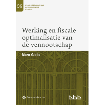 Werking en fiscale optimalisatie van de vennootschap (Paperback) bij Singel 344