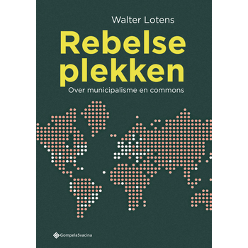 Rebelse plekken (Paperback) bij Singel 344