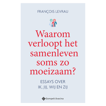 Waarom verloopt het samenleven soms zo moeizaam? (Paperback) bij Singel 344