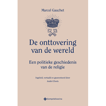 De onttovering van de wereld (Paperback) bij Singel 344