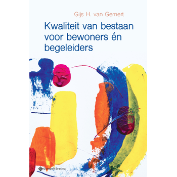 Kwaliteit van bestaan voor bewoners én begeleiders (Paperback) bij Singel 344