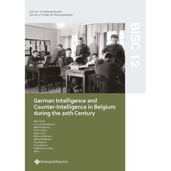 BISC 12: German Intelligence and Counter-Intelligence in Belgium during the 20th Century (Paperback) bij Singel 344