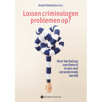 Lossen criminologen problemen op? (Paperback) bij Singel 344