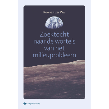 Zoektocht naar de wortels van het milieuprobleem (Paperback) bij Singel 344