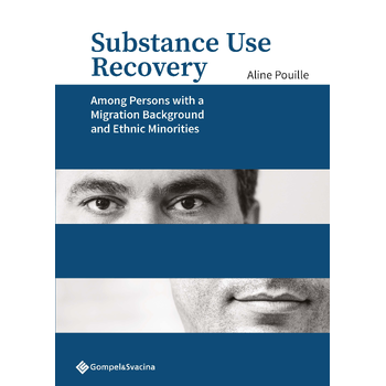 Substance Use Recovery among Persons with a Migration Background and Ethnic Minorities (Paperback) bij Singel 344