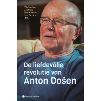 De liefdevolle revolutie van Anton Došen (Paperback) bij Singel 344