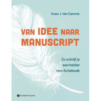 Van idee naar manuscript (Paperback) van Koen Van Damme