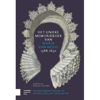 Het unieke memorieboek van Maria van Nesse (1588-1650) (Hardback) bij Singel 344