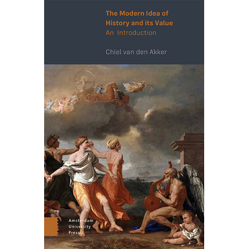The Modern Idea of History and its Value (Paperback) bij Singel 344