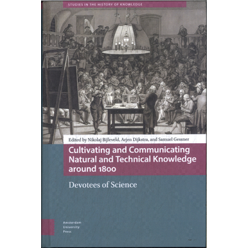 Cultivating and Communicating Natural and Technical Knowledge around 1800 (Hardback) bij Singel 344