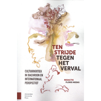 Ten strijde tegen het verval (Paperback) bij Singel 344