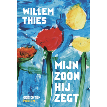 Mijn zoon hij zegt (Paperback) bij Singel 344