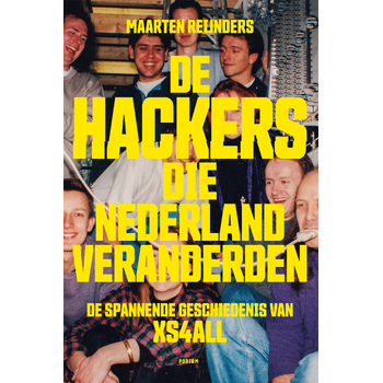 De hackers die Nederland veranderden (Paperback) bij Singel 344