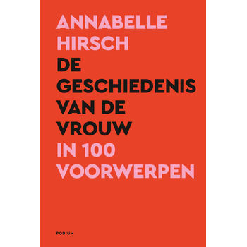 De geschiedenis van de vrouw in 100 voorwerpen (Hardback) bij Singel 344