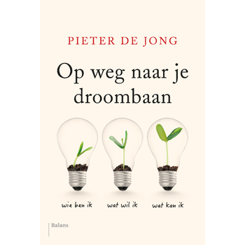 Op weg naar je droombaan (Paperback) bij Singel 344