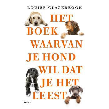 Het boek waarvan je hond wil dat je het leest (Paperback) bij Singel 344