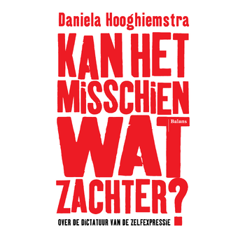 Kan het misschien wat zachter? (Paperback) bij Singel 344