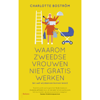 Waarom Zweedse vrouwen niet gratis werken (Paperback) bij Singel 344