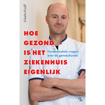 Hoe gezond is het ziekenhuis eigenlijk (Paperback) bij Singel 344