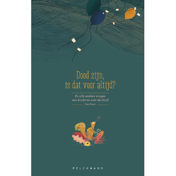 Dood zijn, is dat voor altijd? (Hardback) bij Singel 344