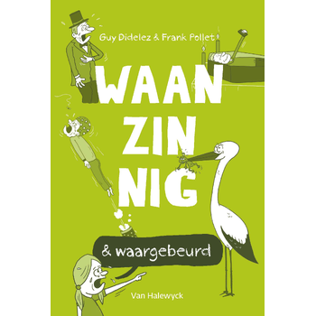 Waanzinnig & waargebeurd (Paperback) bij Singel 344