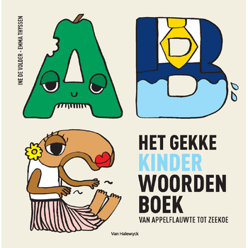Het gekke kinderwoordenboek van appelflauwte tot zeekoe (Hardback) bij Singel 344