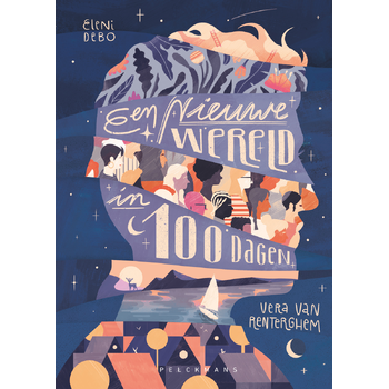 Een nieuwe wereld in 100 dagen (Hardback) bij Singel 344