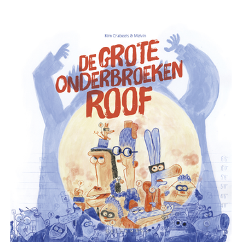 De grote onderbroekenroof (Hardback) bij Singel 344