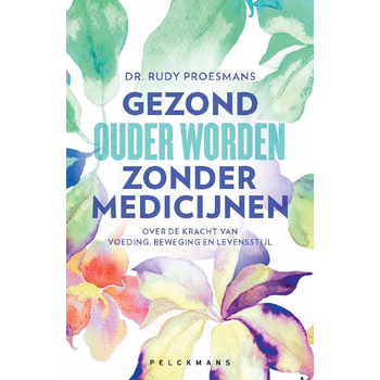 Gezond ouder worden zonder medicijnen (Paperback) bij Singel 344