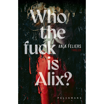 Who the fuck is Alix? (Paperback) bij Singel 344