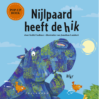 Nijlpaard heeft de hik (Hardback) bij Singel 344