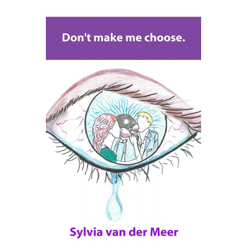 Don't make me choose. (Paperback) bij Singel 344