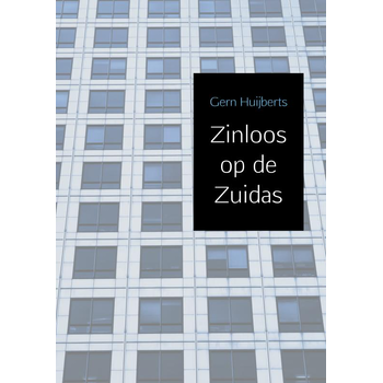 Zinloos op de Zuidas (Paperback) bij Singel 344
