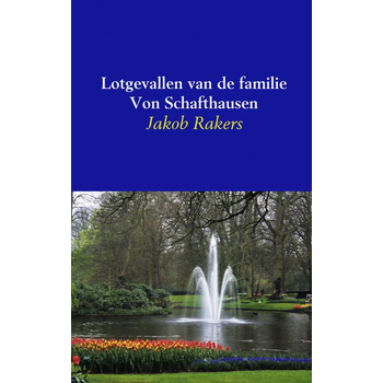 Lotgevallen van de familie Von Schafthausen (Paperback) bij Singel 344