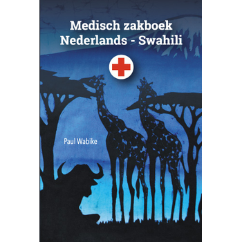 Medisch zakboek Nederlands - Swahili (Paperback) bij Singel 344