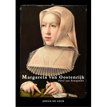 Margareta van Oostenrijk (Hardback) bij Singel 344