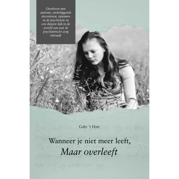 Wanneer je niet meer leeft, maar overleeft (Paperback) bij Singel 344