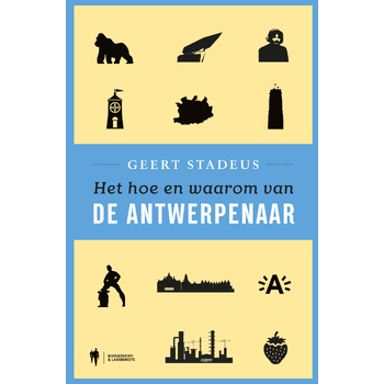 Het hoe en waarom van de Antwerpenaar (Paperback) bij Singel 344