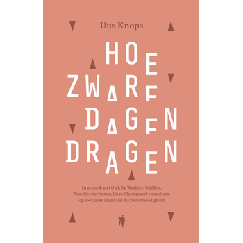 Hoe zware dagen dragen (Hardback) bij Singel 344