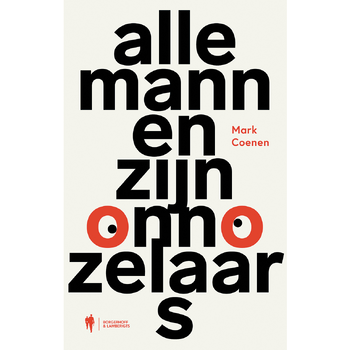 Alle mannen zijn onnozelaars (Paperback) bij Singel 344