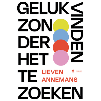 Geluk vinden zonder het te zoeken (Paperback) bij Singel 344