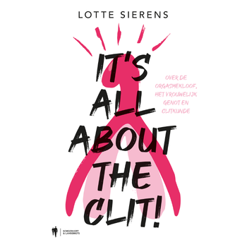 It's all about the clit (Paperback) bij Singel 344