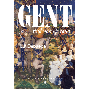 Gent, stad van opstand (Paperback) bij Singel 344